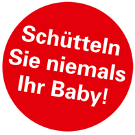 Roter Button mit weißer Schrift "Schütteln Sie niemals Ihr Baby!"